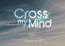 Cross My Mind
